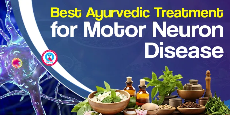 best-ayurvedic-treatment-for-motor-neuron-disease